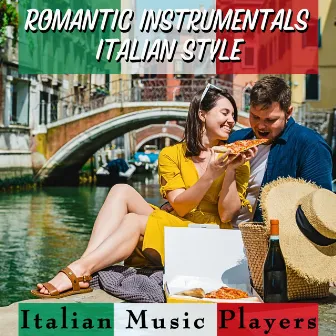 Romantic Instrumentals Italian Style by Italian Music Players