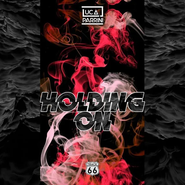 Holding On - Extended Mix