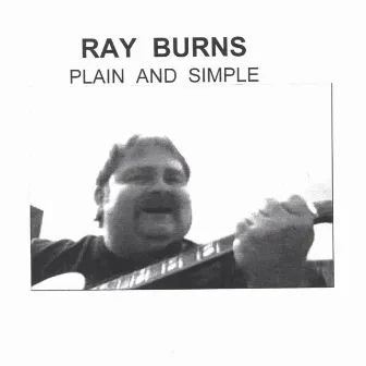 Plain and Simple by Ray Burns