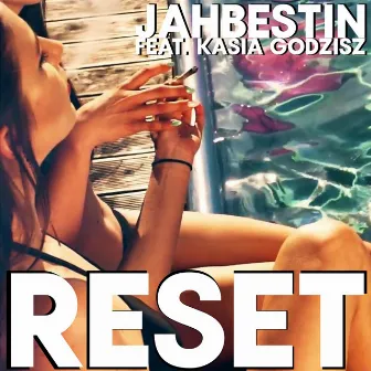 Reset (feat. Kasia Godzisz) by Jahbestin