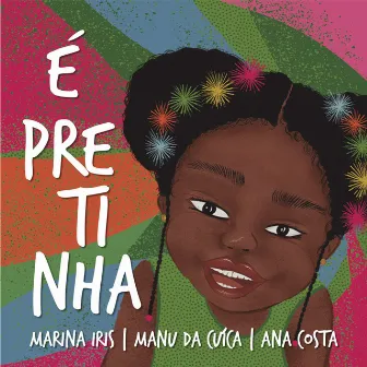 É Pretinha by Manu da Cuíca