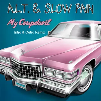 My Coupdavil (Intro & Outro Remix) by A.l.t.