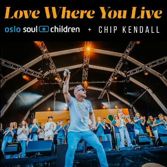 Love Where You Live by Chip Kendall