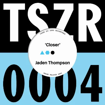 Closer by Jaden Thompson