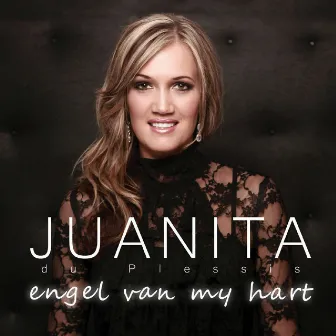 Engel Van My Hart by Juanita du Plessis