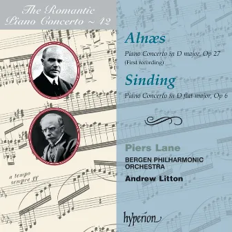 Alnæs & Sinding: Piano Concertos (Hyperion Romantic Piano Concerto 42) by Eyvind Alnæs