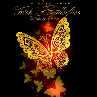 Fresh Butterflies by Le Blaq Swan