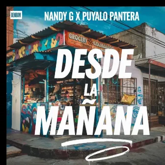 Desde la Mañana by Nandy G