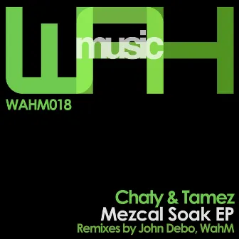 Mezcal Soak EP by Chaty