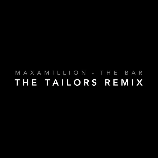 The Bar - The Tailors Remix