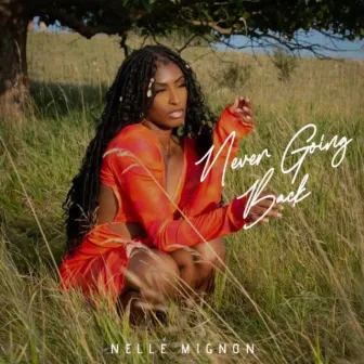 Never Going Back by Nellé Mignon