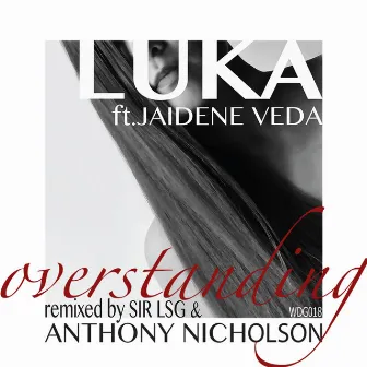 Overstanding by Jaidene Veda