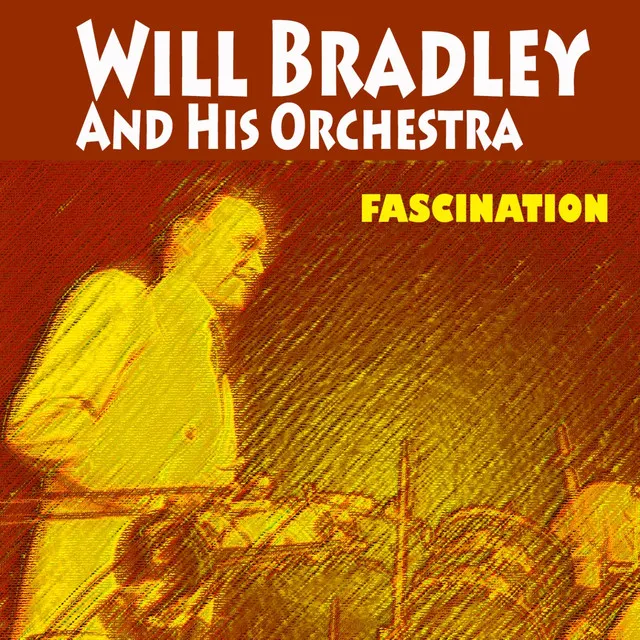 Will Bradley And His Orchestra