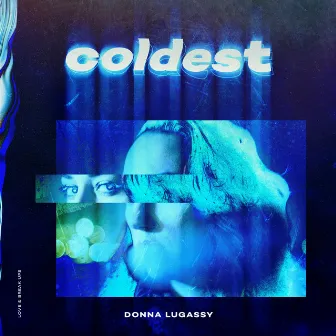 Coldest by Donna Lugassy