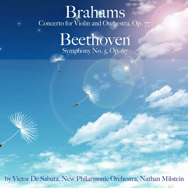 Brahms: Concerto for Violin and Orchestra, Op. 77 & Beethoven: Symphony No. 5, Op. 67