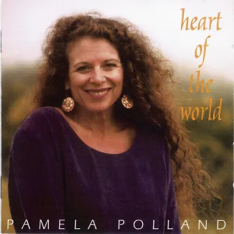 Heart of the World by Pamela Polland