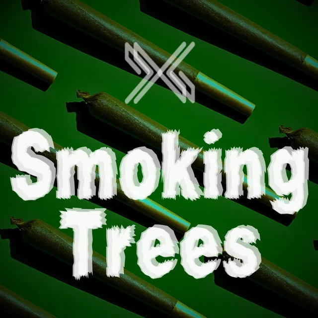 Smoking Trees