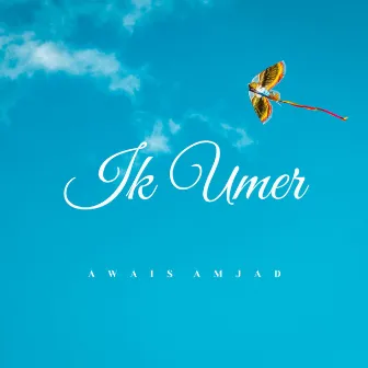 Ik Umer by Awais Amjad