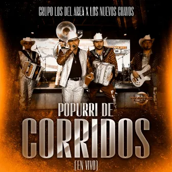 Popurri de Corridos (En Vivo) by Grupo Los Del Area