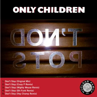 Don't Stop Single by Only Children