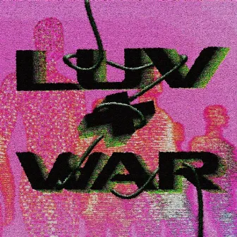 Luv+War by Ictooicy