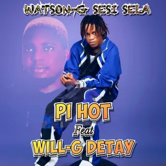 Pi Hot by Watson G Sesi Sela