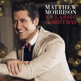 A Classic Christmas by Matthew Morrison