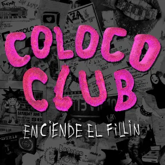 Enciende el Fillin by Coloco Club