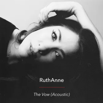 The Vow (Acoustic) by RuthAnne