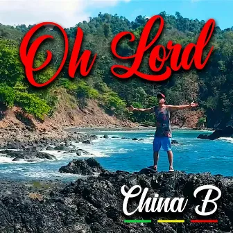 Oh Lord by China B