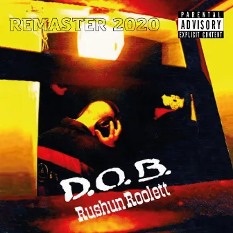 Rushun Roolett (Remastered 2020) by DOB