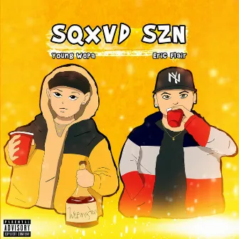 SQXVD SZN by ERIC FLAIR