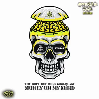 Money On My Mind by The Dope Doctor