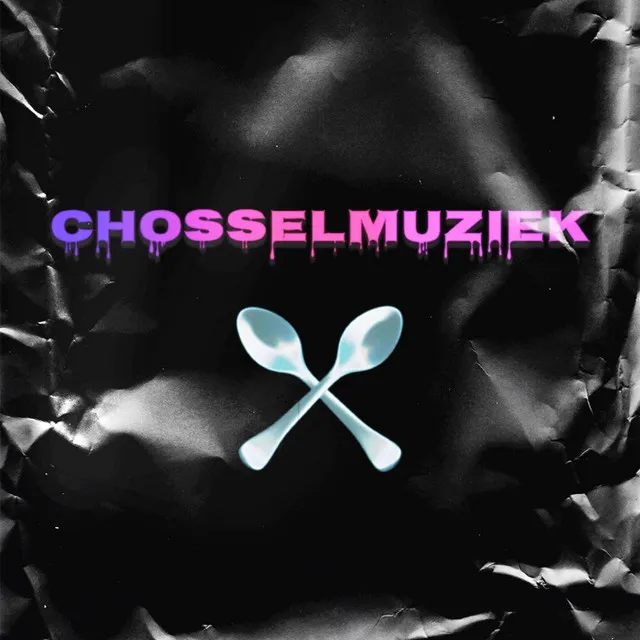 #Chosselmuziek..