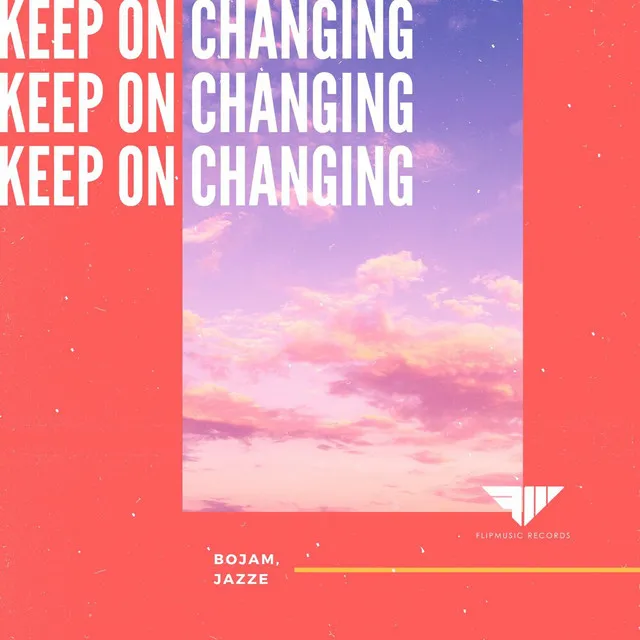 Keep On Changing