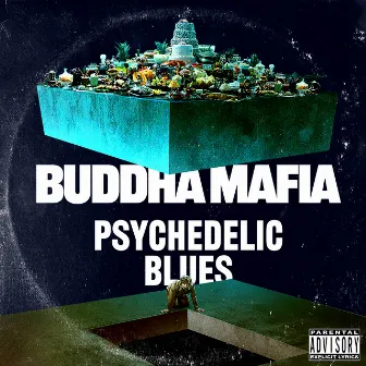 PSYCHEDELIC BLUES by BUDDHA MAFIA