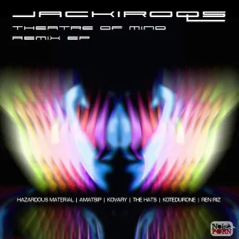 Theatre Of Mind Remixes by Jackiroqs