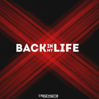 Back in My Life by Crazynote