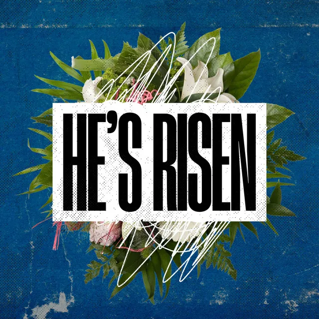 He's Risen