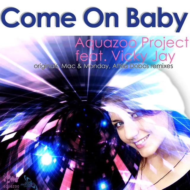 Come On Baby - Attila Dobos Remix