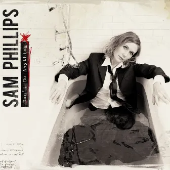 Don't Do Anything by Sam Phillips