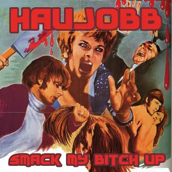 Smack My Bitch Up by Haujobb