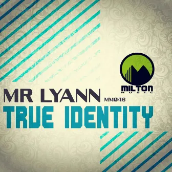 True Identity by Mr.Lyann