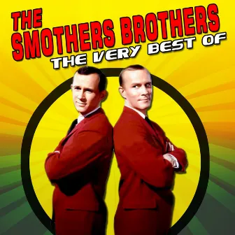 The Very Best Of by The Smothers Brothers