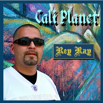 Cali Planet by Rey Ray