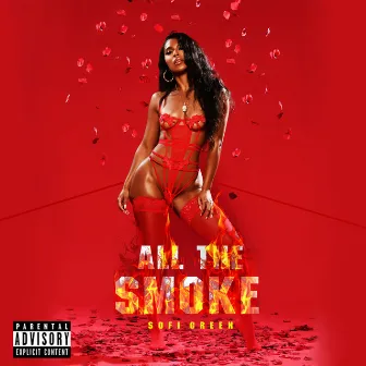 All the Smoke by Sofi Green