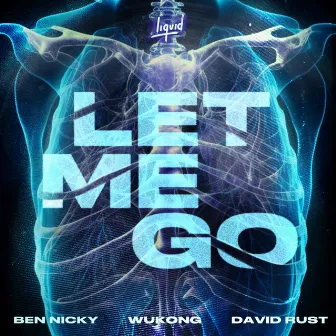 Let Me Go by WUKONG