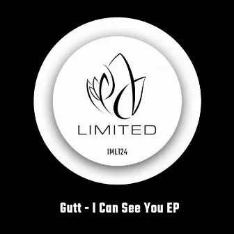 I Can See You EP by Gutt.