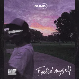 Feelin' Myself by NUNO