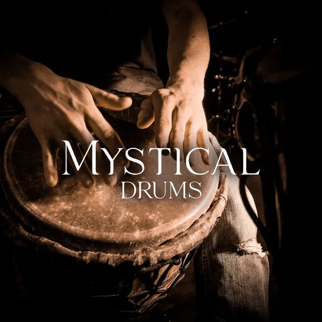 Mystical Drums